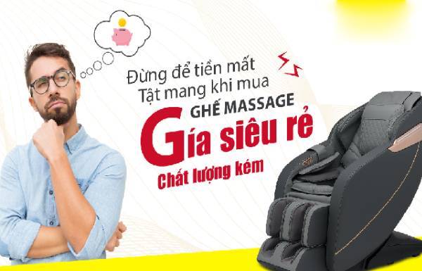 Tại sao không nên mua ghế massage giá rẻ dưới 20 triệu