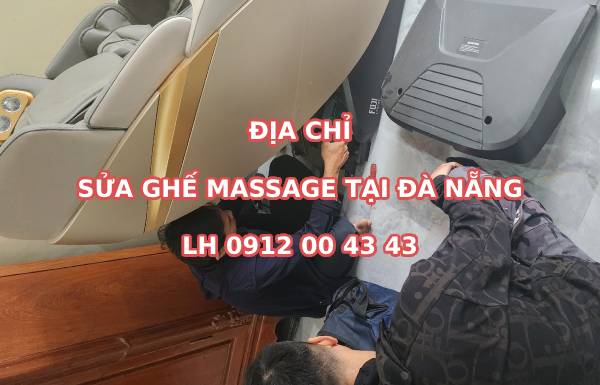 Địa chỉ sửa chữa ghế massage tại Đà Nẵng ở đâu uy tín